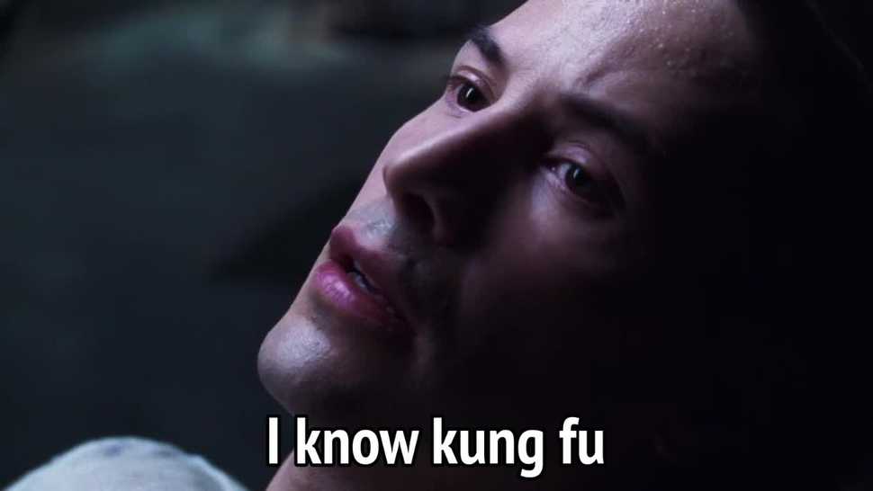 I know Kung-fu